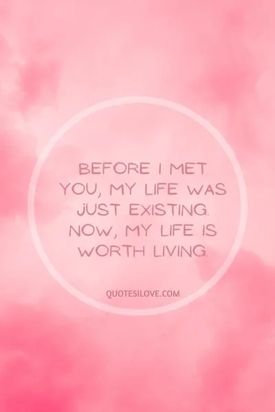 Meeting You Has Changed My Life Quotes and Poems