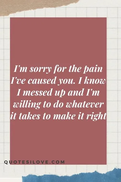 I Am Sorry for Hurting You Quotes for Him or Her I Am Sorry for Hurting You Quotes for Him or Her