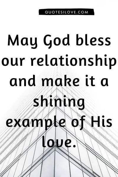 May God Bless Our Relationship Quotes Messages May God Bless Our Relationship Quotes Messages
