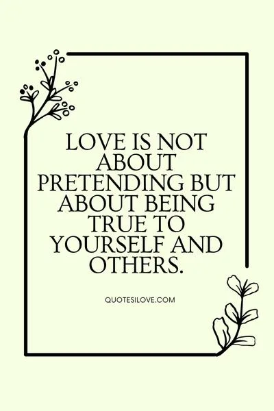 Quotes About Pretending to Love Someone
