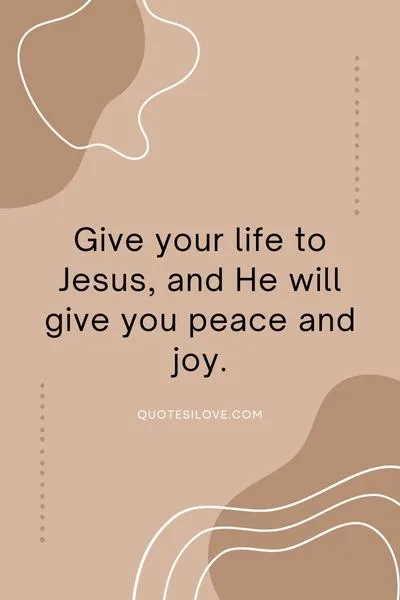 Give Your Life to Jesus Quotes