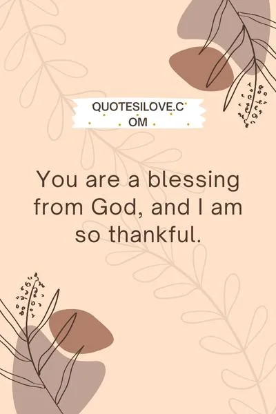 God Blessed Me With You Quotes