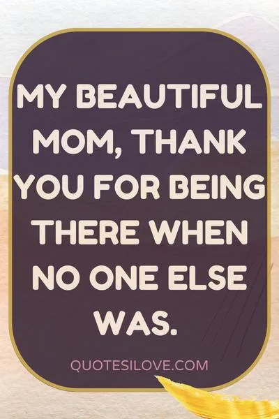 I Am Nothing Without You Mom Quotes