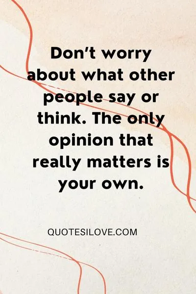 The Only Thing That Will Make You Happy Is Being Happy With Who You Are Quotes
