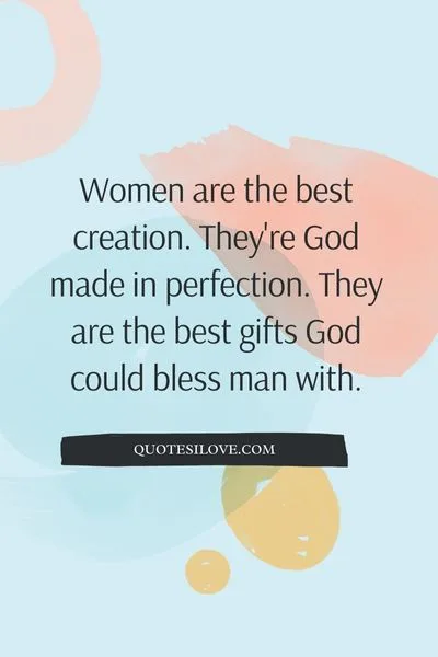 Woman Is a Gift From God Quotes Woman Is a Gift From God Quotes