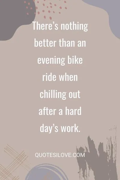 Evening Cycling Quotes for a Bike Ride