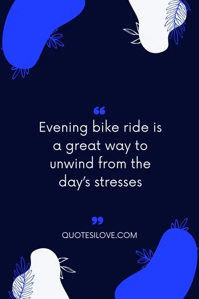 Evening Cycling Quotes for a Bike Ride