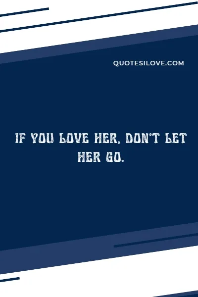 If You Love Her Fight for Her Quotes If You Love Her Fight for Her Quotes