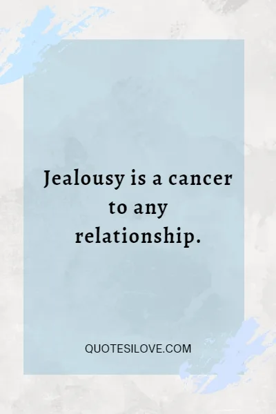 Jealousy Destroys Relationships Quotes