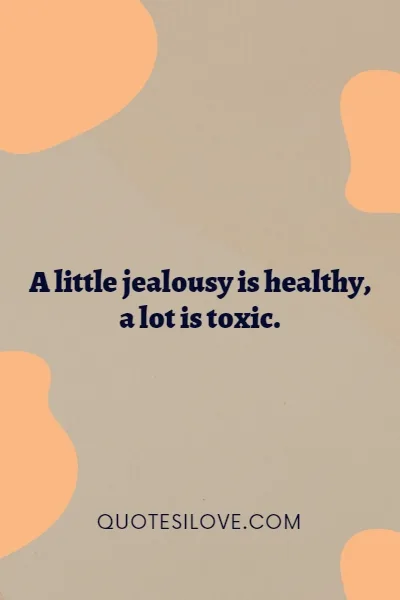 Jealousy Destroys Relationships Quotes