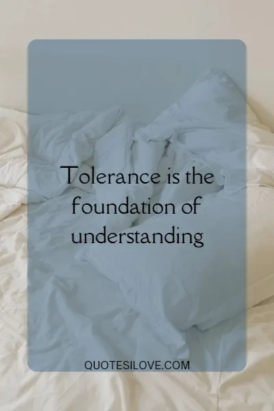 Quotes on Tolerance in Relationships Quotes on Tolerance in Relationships