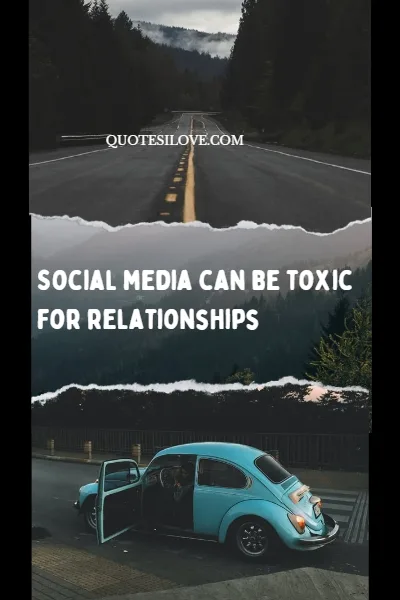 Social Media Destroys Relationships Quotes