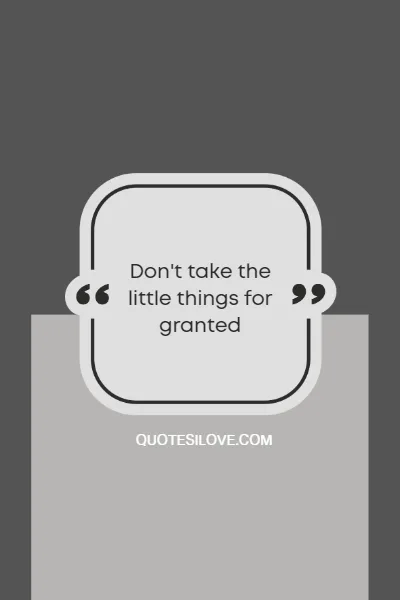 Taken for Granted Quotes for Relationship