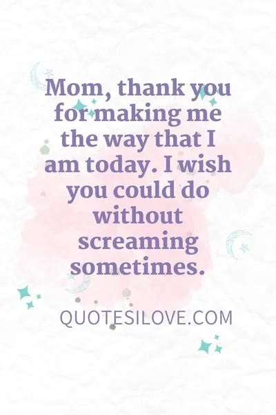 We Fight We Argue But I Love You Mom Quotes