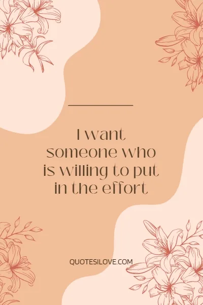 What I Am Looking For in a Relationship Quotes