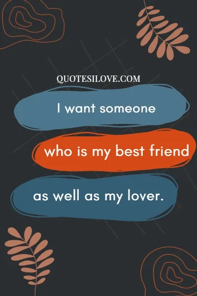 What I Am Looking For in a Relationship Quotes