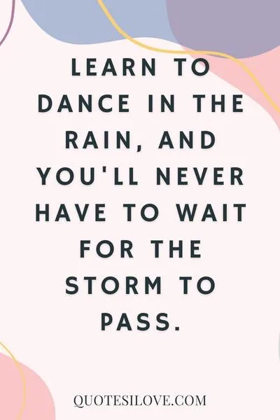 learning to dance in the rain quotes learning to dance in the rain quotes