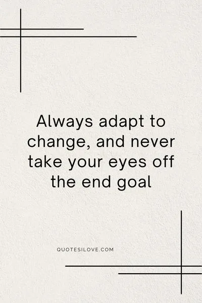 Adapting to Change Quotes Adapting to Change Quotes
