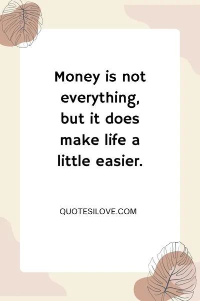 Always Asking for Money Quotes