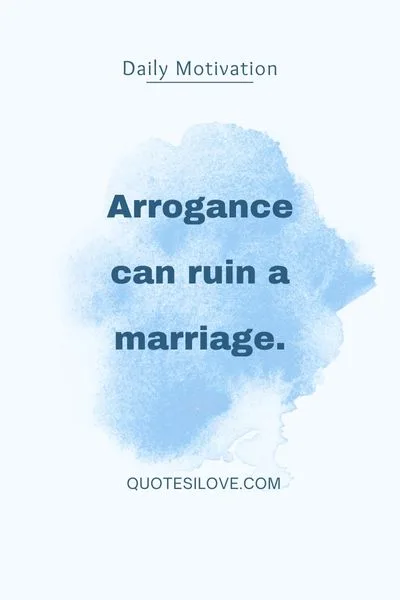 Arrogant Husband Quotes Arrogant Husband Quotes