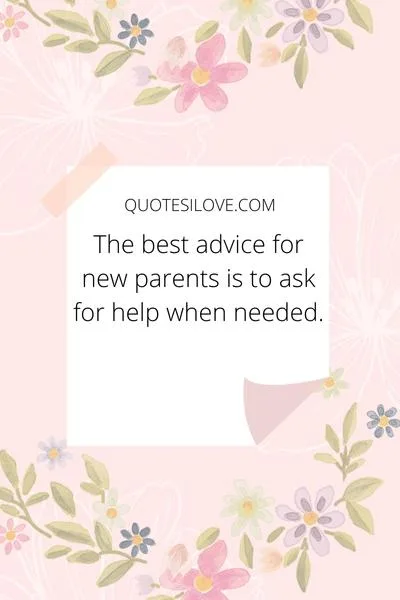 Best Advice for New Parents Quotes - Quotes I Love