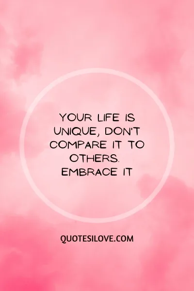 Dont Compare Your Life to Others Quotes Dont Compare Your Life to Others Quotes