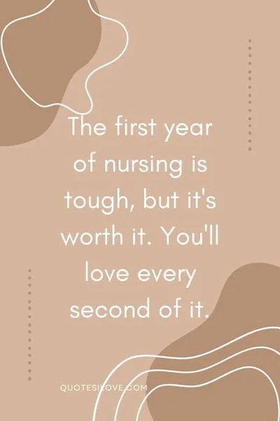 First Year Nursing Student Quotes