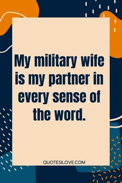 I Have a Military Wife Quotes and Sayings I Have a Military Wife Quotes and Sayings