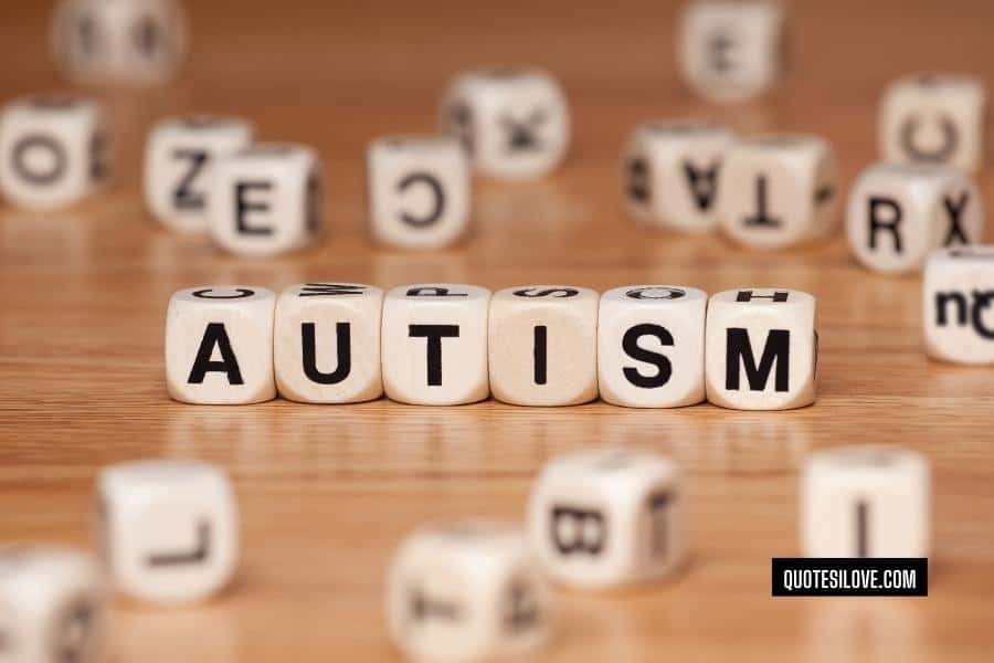 I Love Someone with Autism Quotes