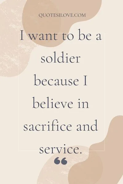 I Want to Be a Soldier Quotes