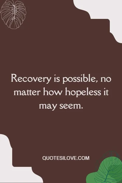 Inspirational Quotes About Recovery From Addiction