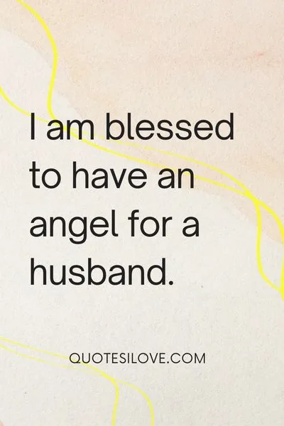 My Husband Is My Angel Quotes My Husband Is My Angel Quotes