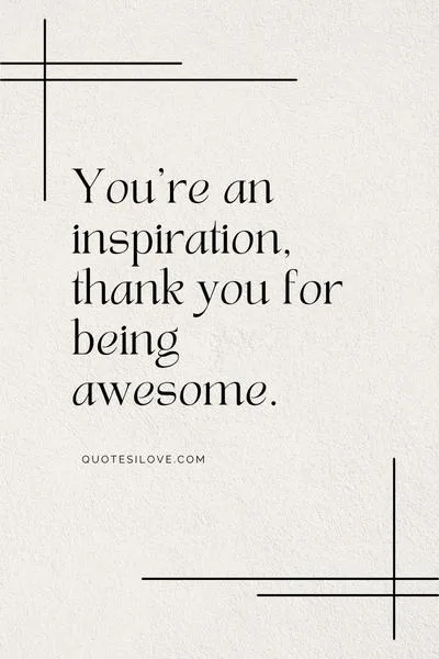 Thank You for Being Awesome Quotes Thank You for Being Awesome Quotes