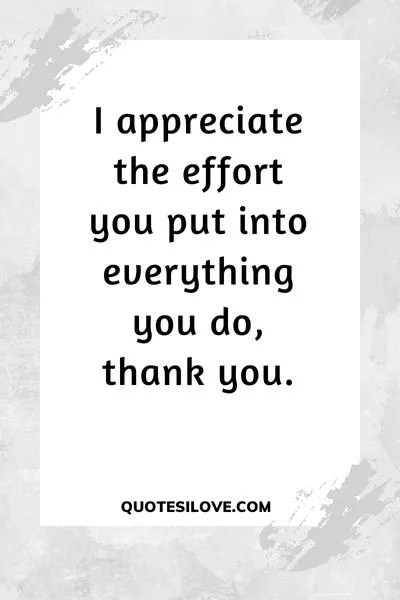 Thank You for the Effort Quotes
