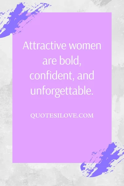 Attractive Woman Quotes Attractive Woman Quotes