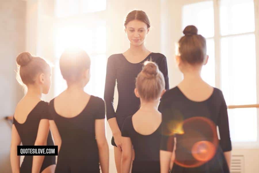 Ballet Teacher Quotes