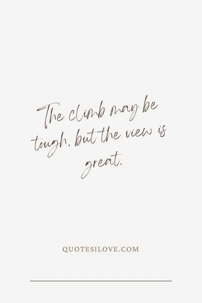 Climbing the Ladder of Success Quotes Climbing the Ladder of Success Quotes