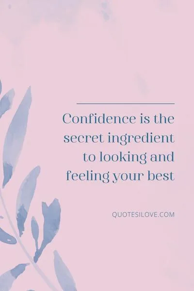 Confidence Is the Best Accessory Quotes Confidence Is the Best Accessory Quotes