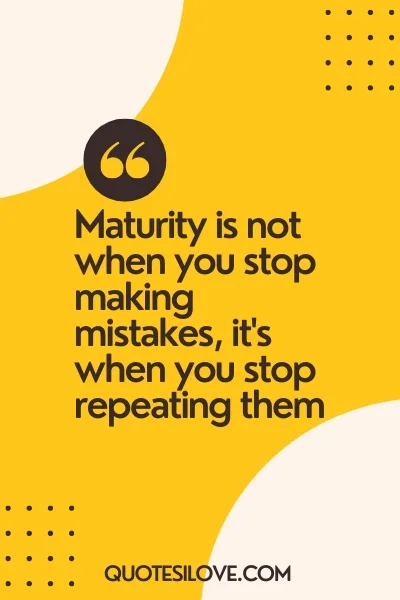 Mature Attitude Quotes