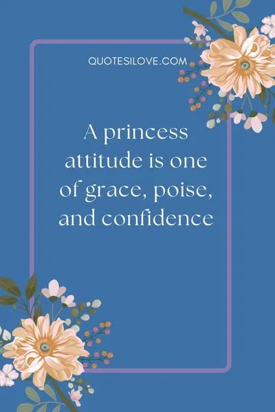 Princess Attitude Quotes