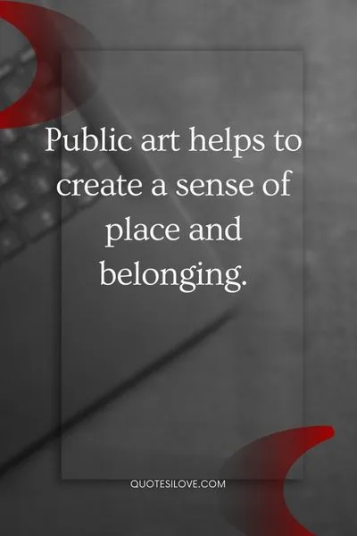 Public Art Quotes Public Art Quotes