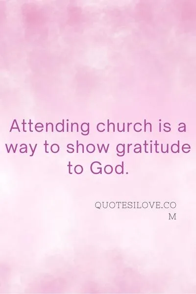 Quotes About Church Attendance Quotes About Church Attendance