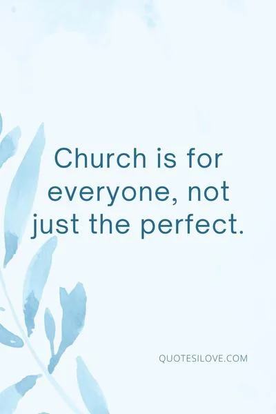 Quotes About Church Attendance Quotes About Church Attendance