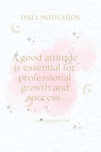 Quotes About Good Attitude at Work