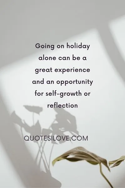 Spending Holidays Alone Quotes Spending Holidays Alone Quotes