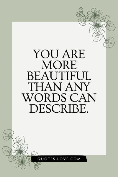 You Are More Beautiful Than You Think Quotes You Are More Beautiful Than You Think Quotes
