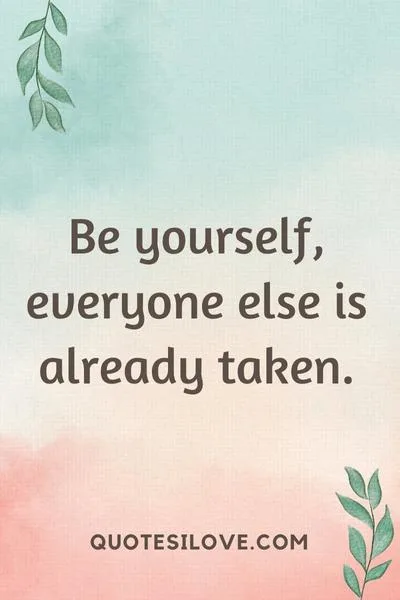 Be Yourself Woman Quotes Be Yourself Woman Quotes