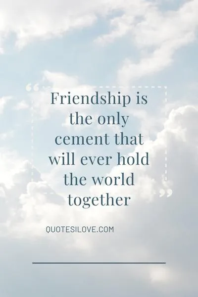 Benefits of Friendship Quotes Benefits of Friendship Quotes
