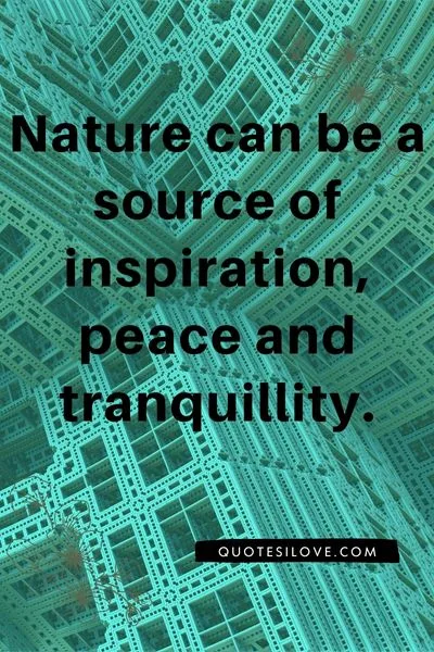 Benefits of Nature Quotes Benefits of Nature Quotes