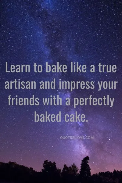 First Time Baking Quotes